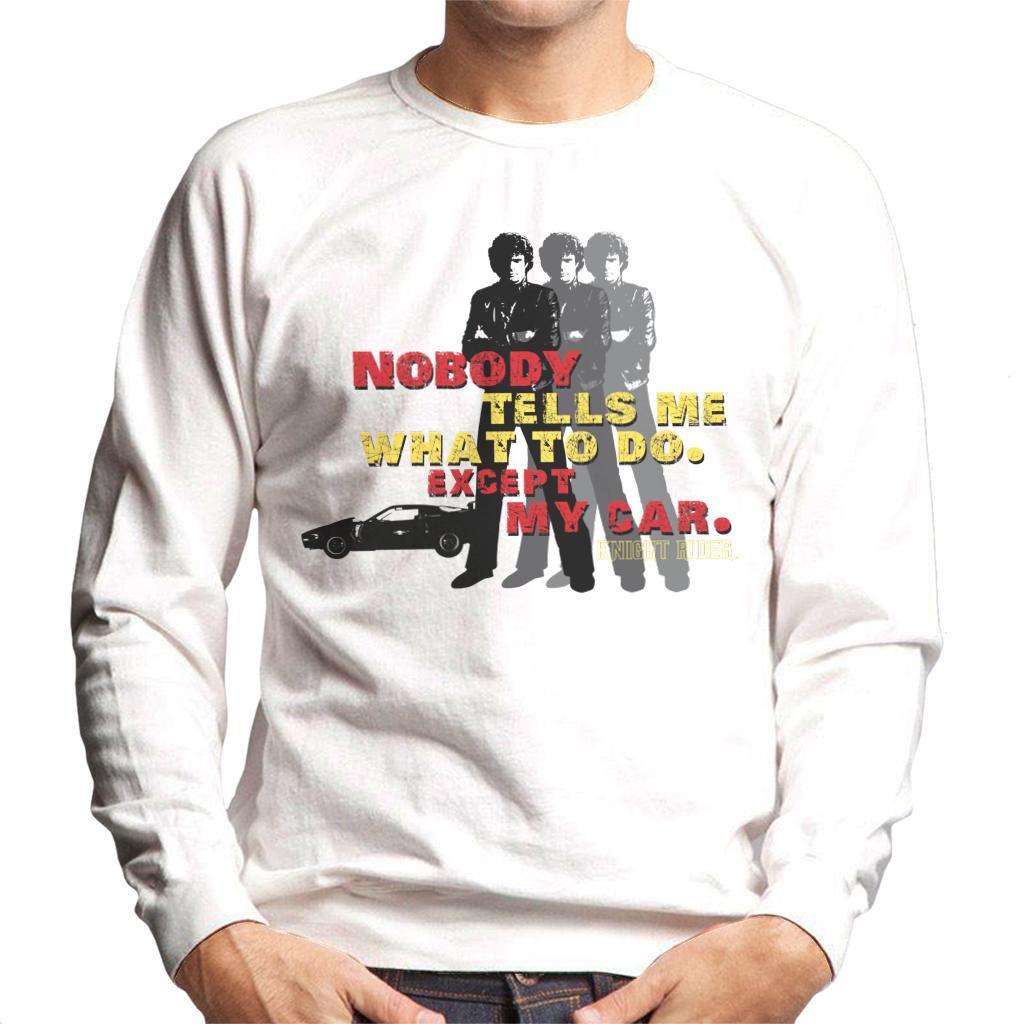 Knight Rider Nobody Tells Me What To Do Except My Car Men's Sweatshirt-ALL + EVERY