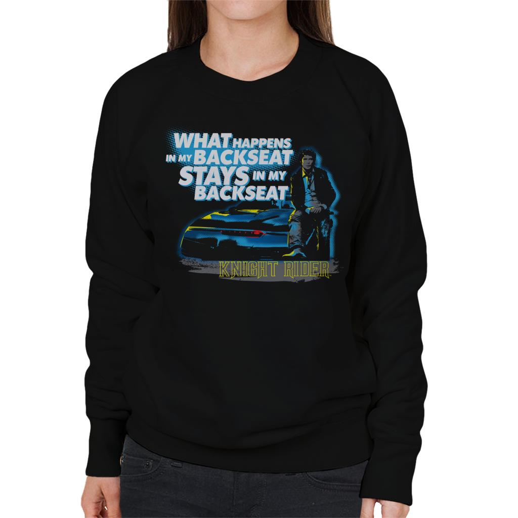 Knight Rider What Happens In My Backseat Stays In My Backseat Women's Sweatshirt-ALL + EVERY