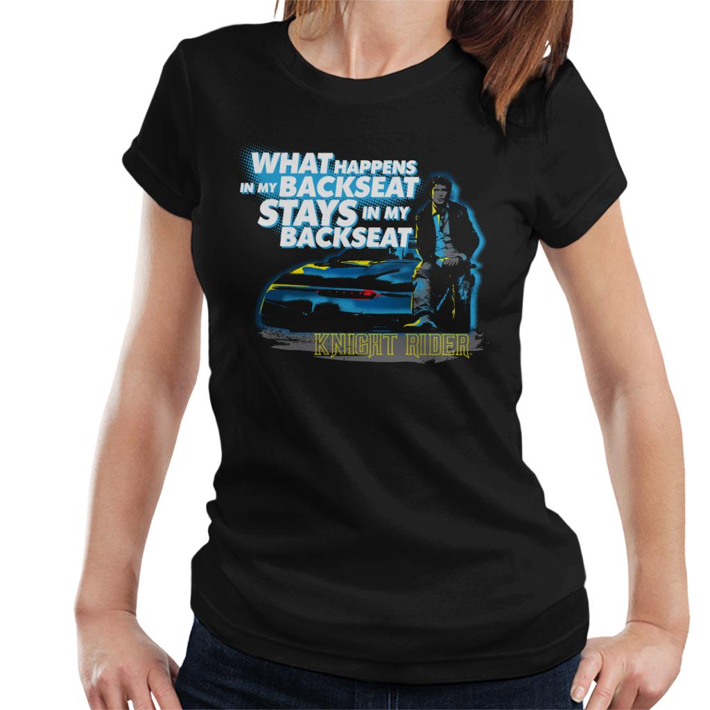 Knight Rider What Happens In My Backseat Stays In My Backseat Women's T-Shirt-ALL + EVERY