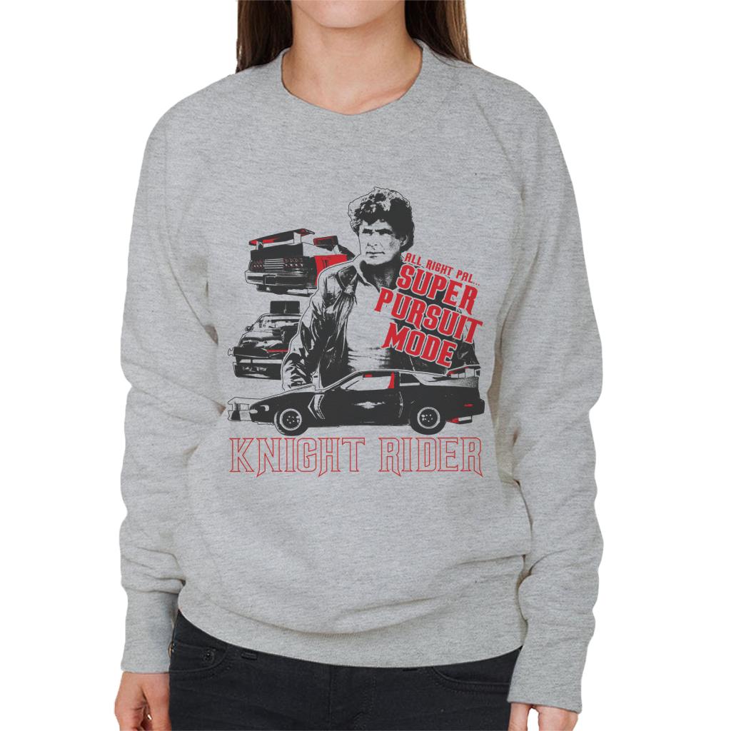 Knight Rider All Right Pal Super Pursuit Mode Women's Sweatshirt-ALL + EVERY