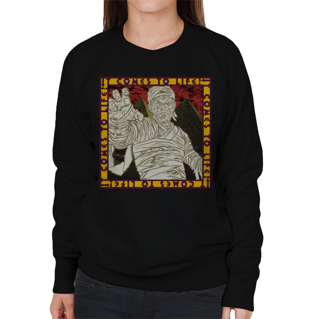 The Mummy It Comes To Life Women's Sweatshirt-ALL + EVERY