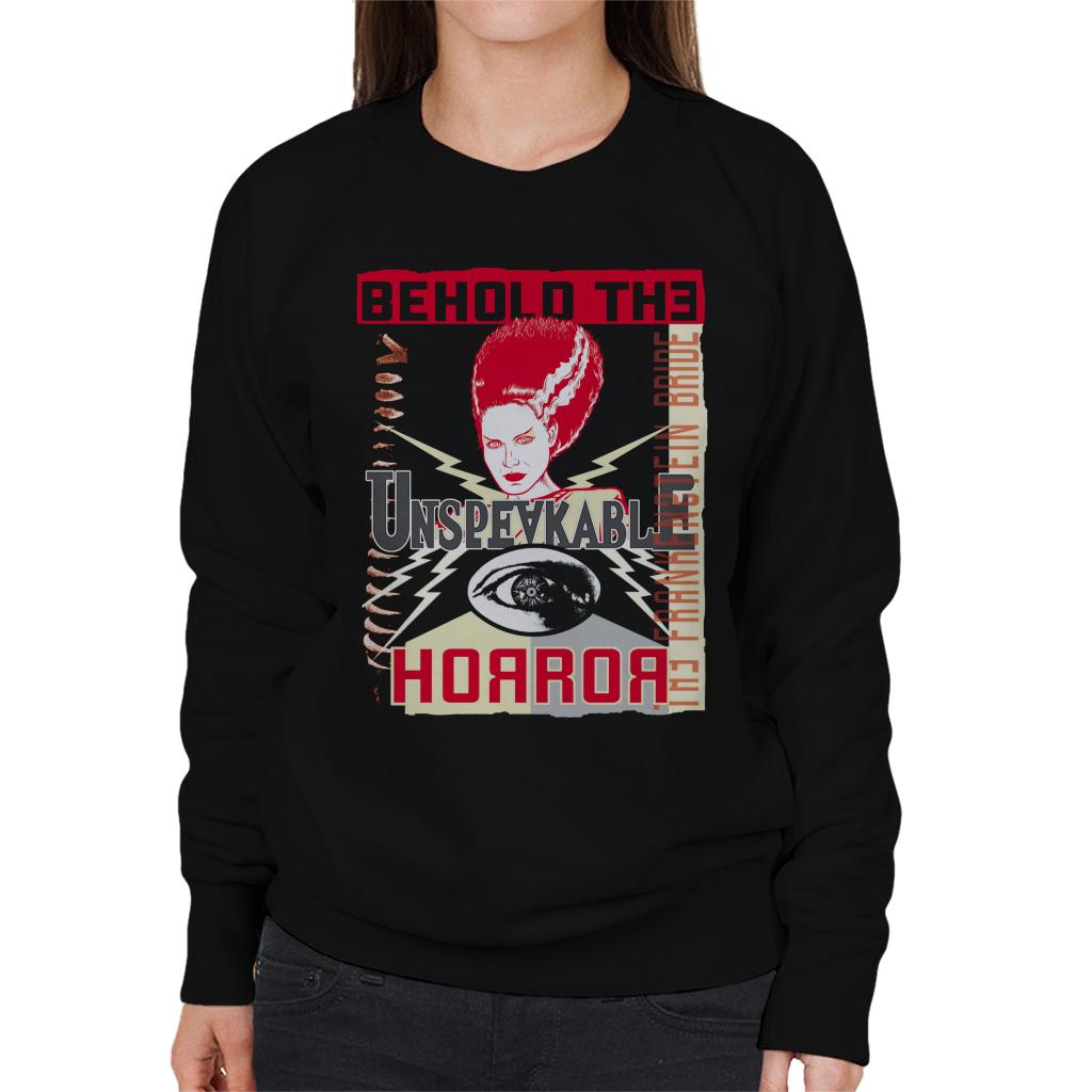 The Bride Of Frankenstein Behold The Unspeakable Horror Women's Sweatshirt-ALL + EVERY