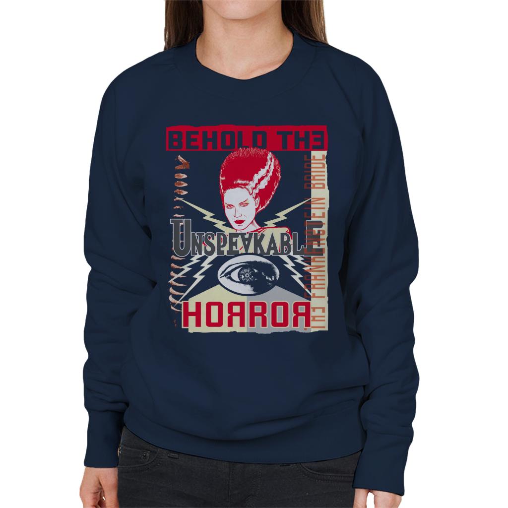 The Bride Of Frankenstein Behold The Unspeakable Horror Women's Sweatshirt-ALL + EVERY