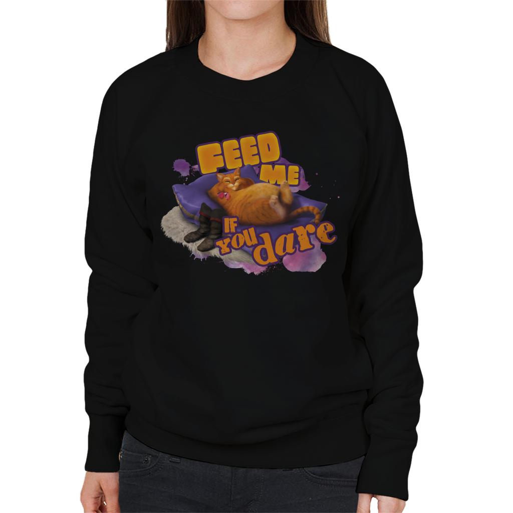 Shrek Puss In Boots Feed Me If You Dare Women's Sweatshirt-ALL + EVERY