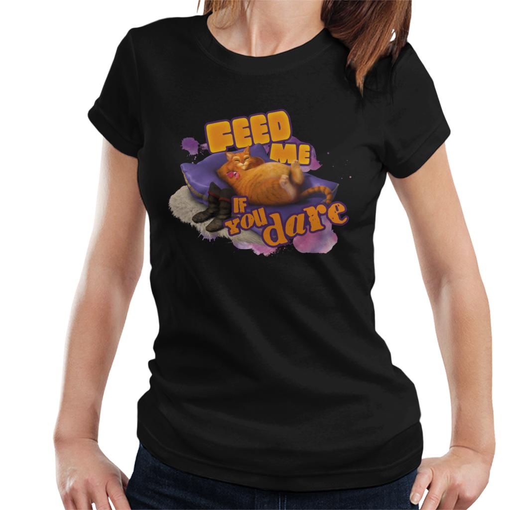 Shrek Puss In Boots Feed Me If You Dare Women's T-Shirt-ALL + EVERY