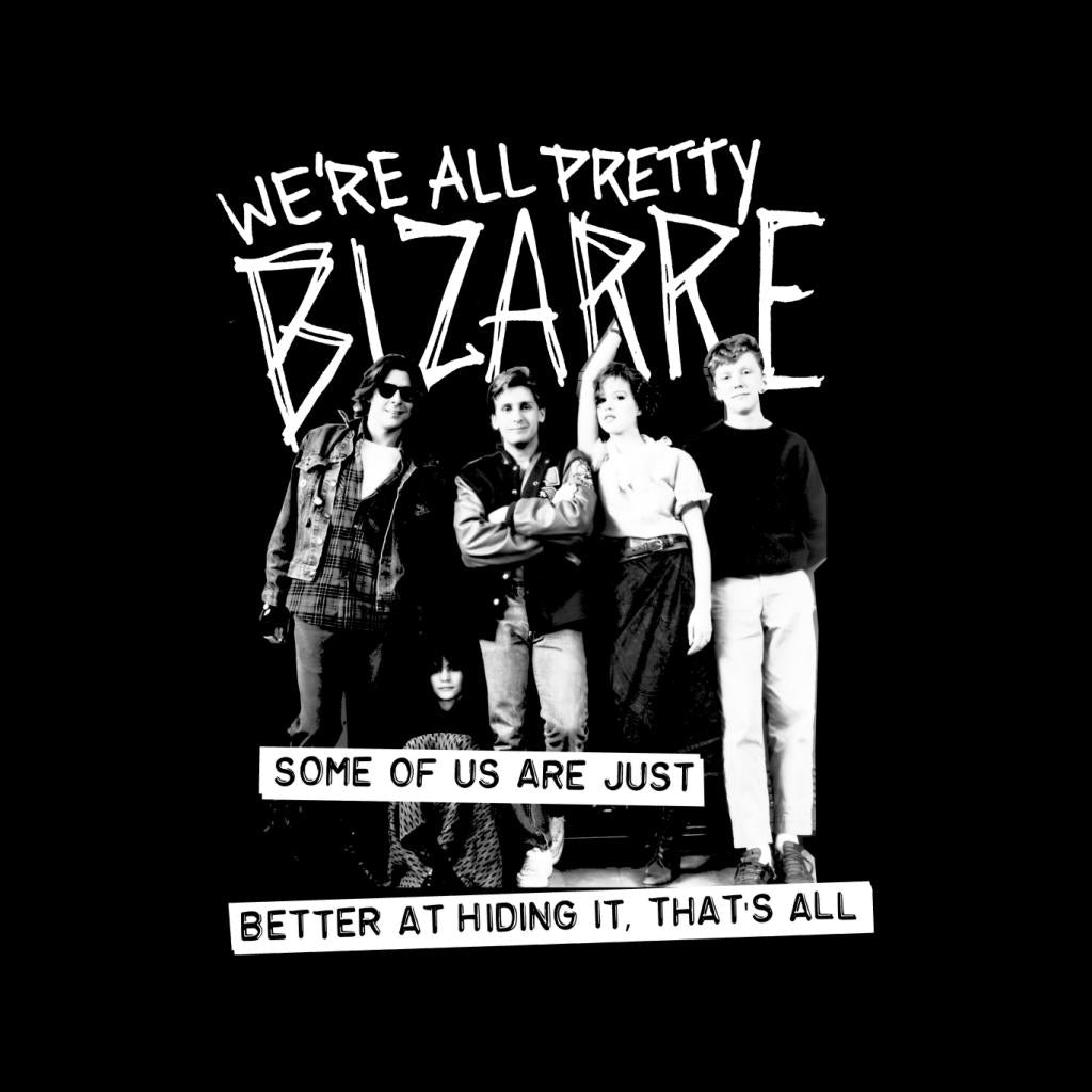 The Breakfast Club We Are All Pretty Bizarre Men's Hooded Sweatshirt-ALL + EVERY