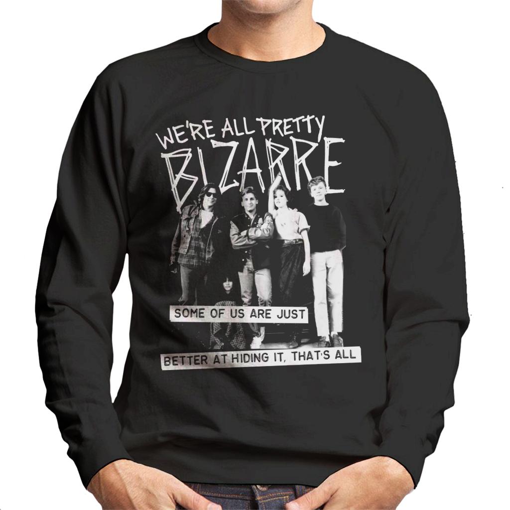 The Breakfast Club We Are All Pretty Bizarre Men's Sweatshirt-ALL + EVERY