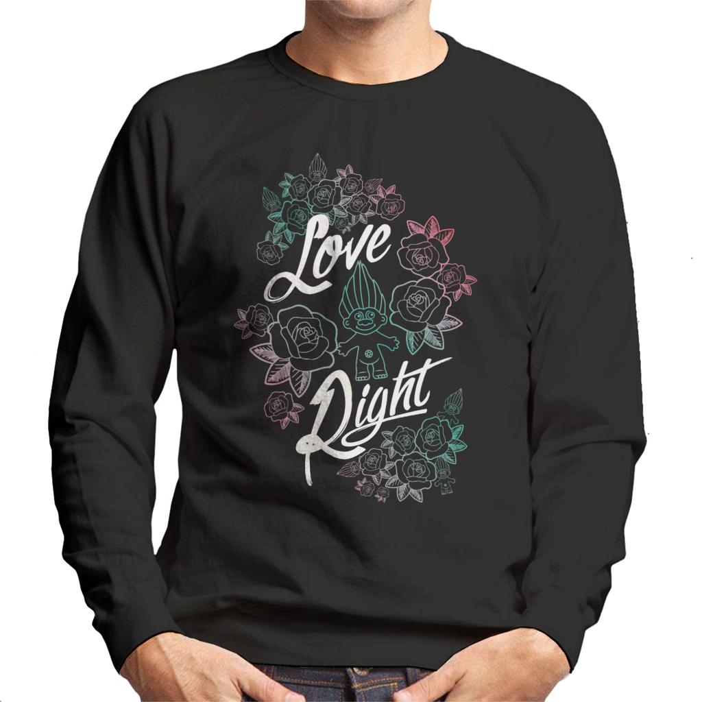 Trolls Love Right Men's Sweatshirt-ALL + EVERY