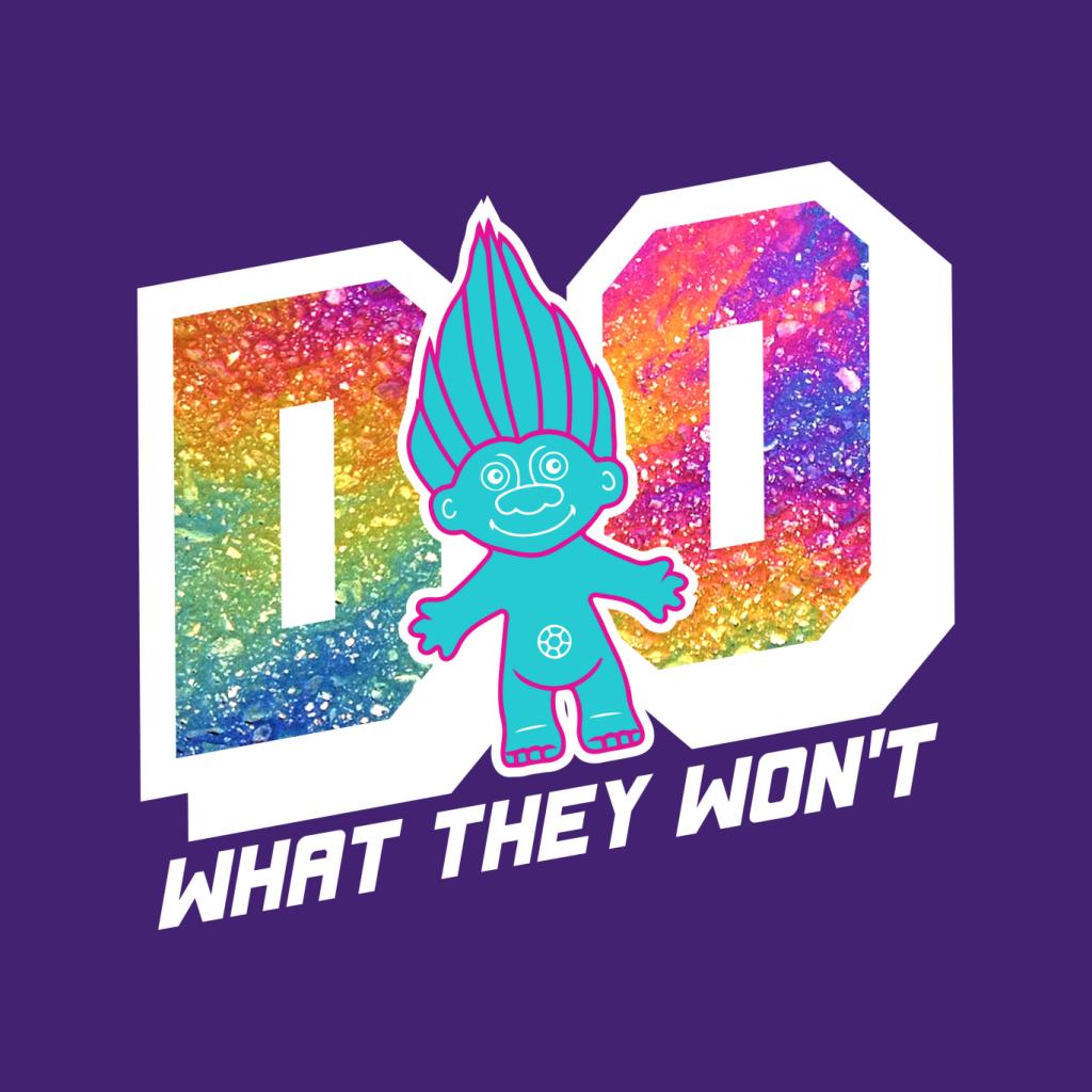 Trolls Do What They Wont Women's Sweatshirt-ALL + EVERY