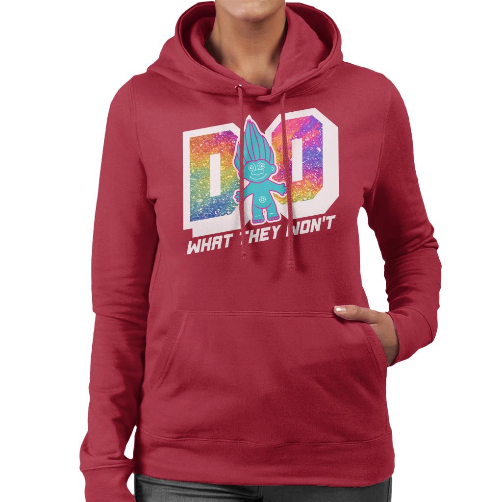 Trolls Do What They Wont Women's Hooded Sweatshirt-ALL + EVERY