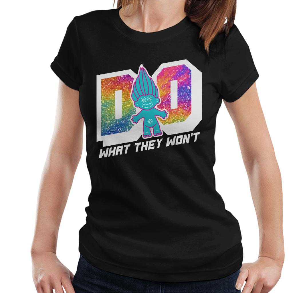 Trolls Do What They Wont Women's T-Shirt-ALL + EVERY