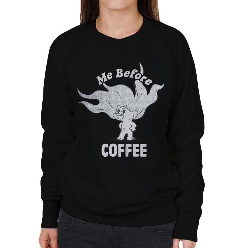 Trolls Me Before Coffee Women's Sweatshirt-ALL + EVERY