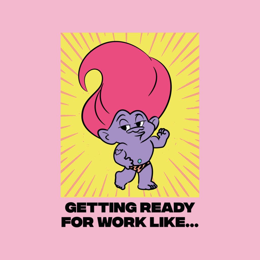 Trolls Getting Ready For Work Like Women's T-Shirt-ALL + EVERY