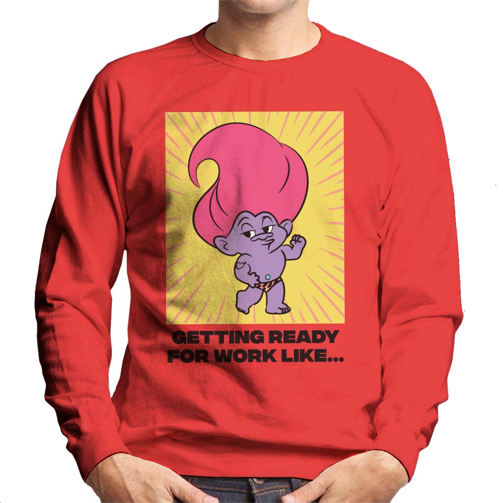 Trolls Getting Ready For Work Like Men's Sweatshirt-ALL + EVERY