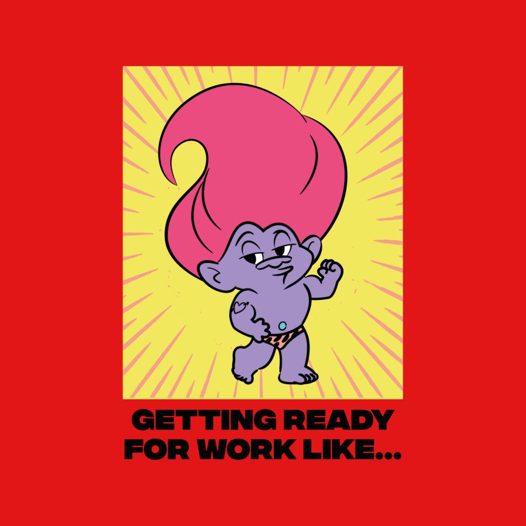 Trolls Getting Ready For Work Like Women's T-Shirt-ALL + EVERY