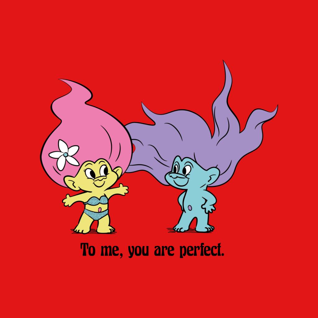 Trolls To Me You Are Perfect Men's T-Shirt-ALL + EVERY