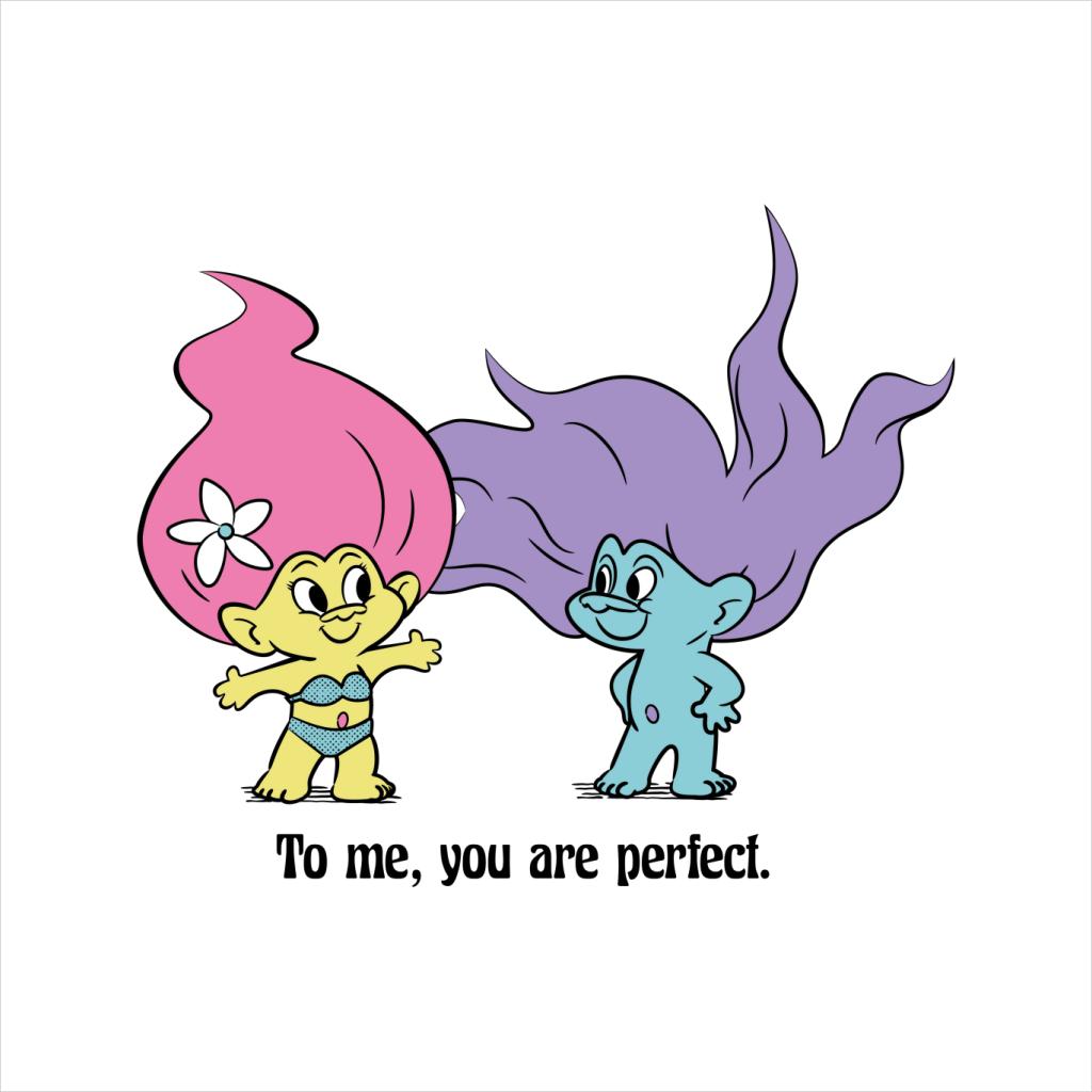 Trolls To Me You Are Perfect Men's T-Shirt-ALL + EVERY