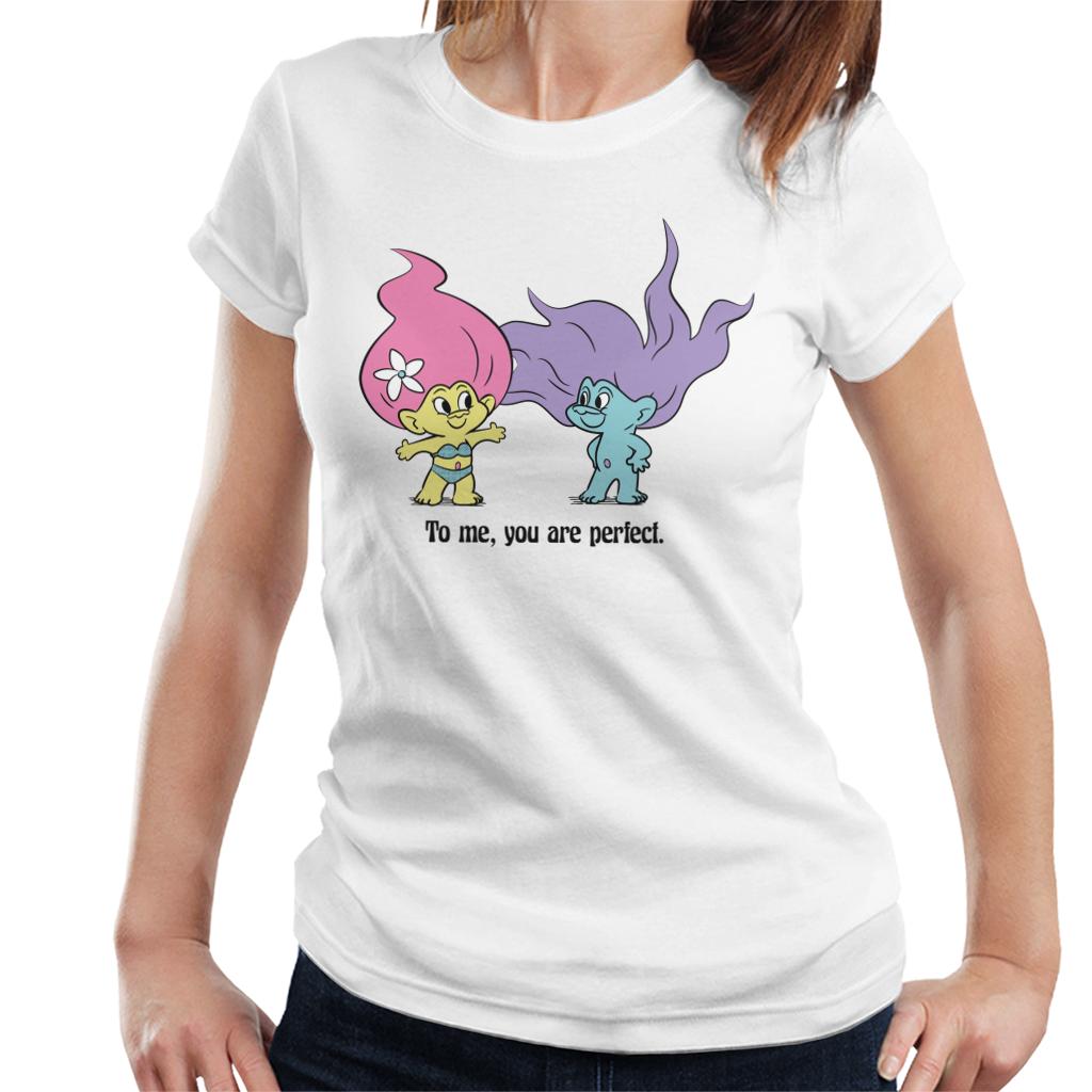 Trolls To Me You Are Perfect Women's T-Shirt-ALL + EVERY