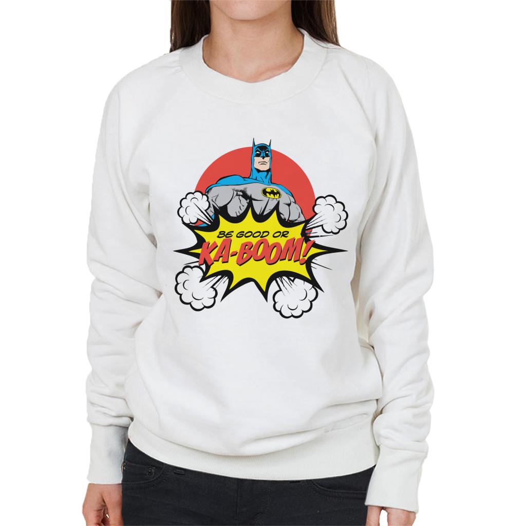 Batman Christmas Be Good Or Ka Boom Women's Sweatshirt