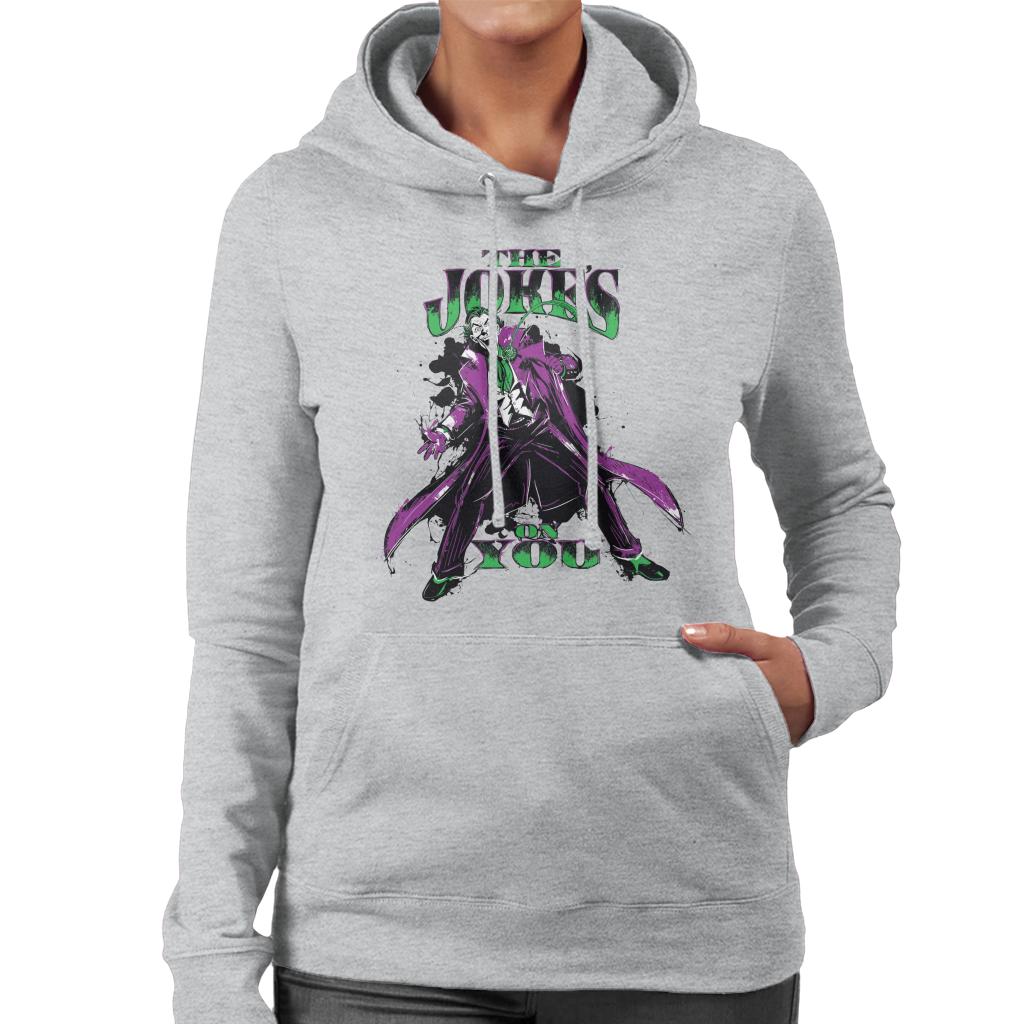 Batman The Joker The Jokes On You Women's Hooded Sweatshirt-ALL + EVERY