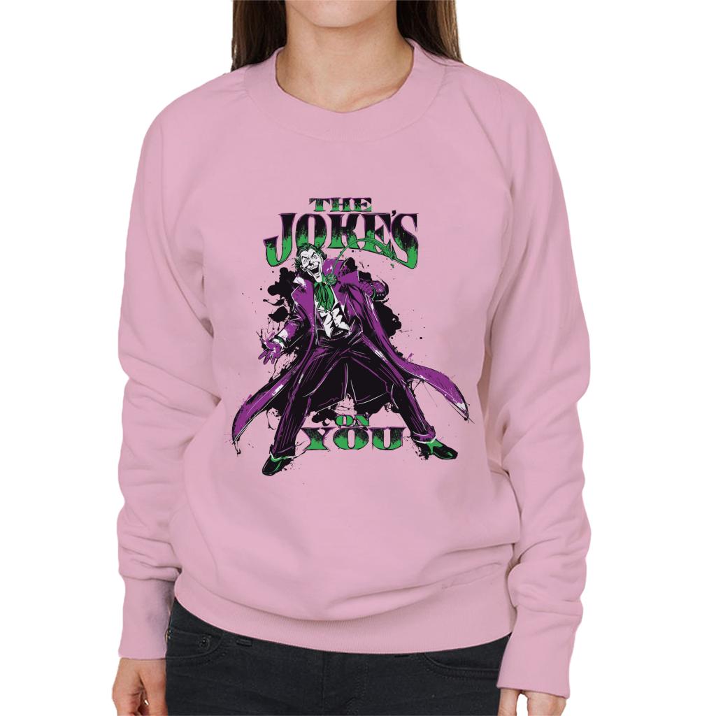 Batman The Joker The Jokes On You Women's Sweatshirt-ALL + EVERY