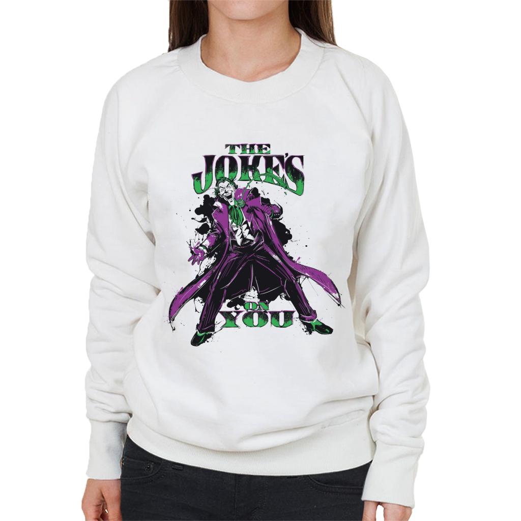 Batman The Joker The Jokes On You Women's Sweatshirt-ALL + EVERY