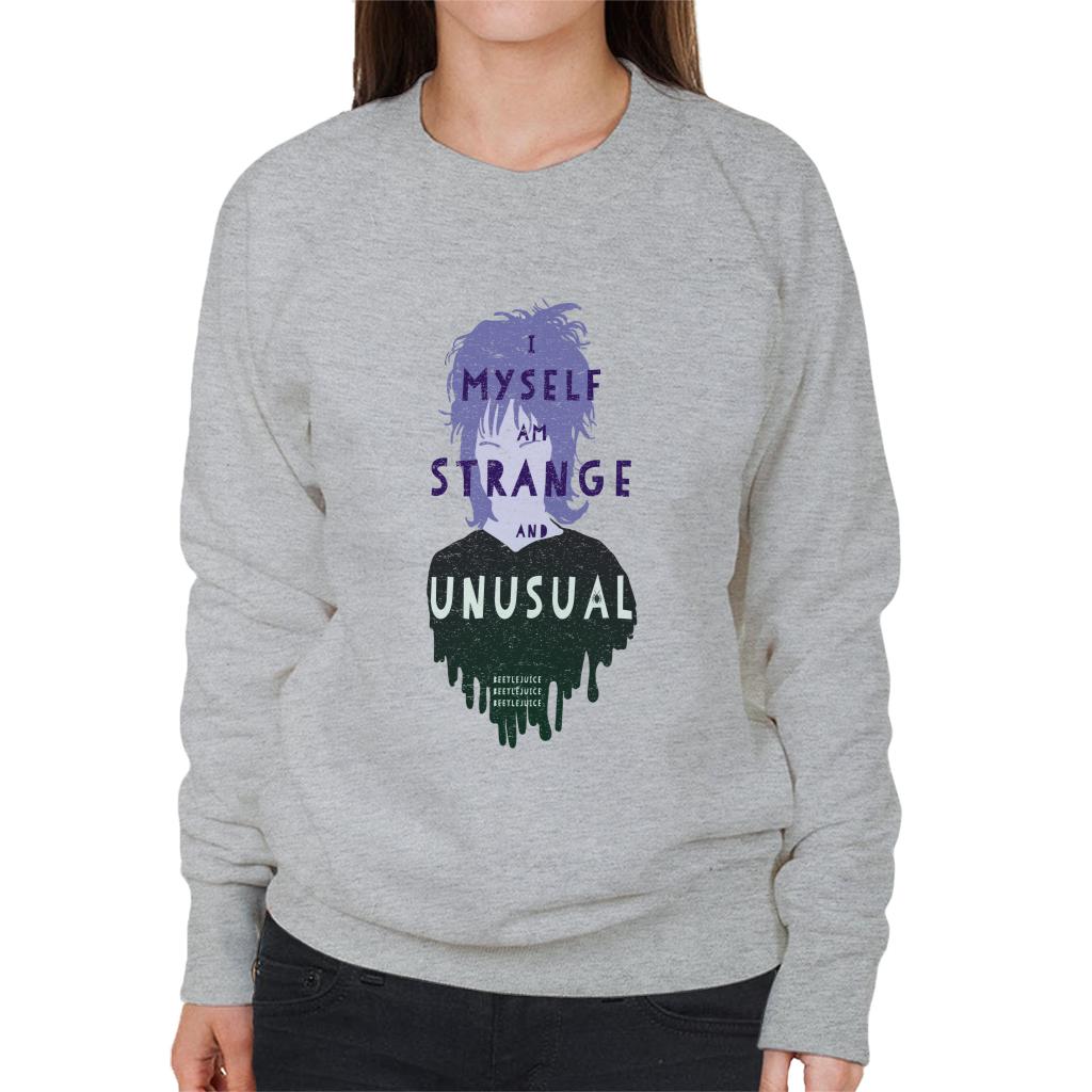 Beetlejuice Lydia Deetz I Myself Am Strange And Unusual Women's Sweatshirt-ALL + EVERY