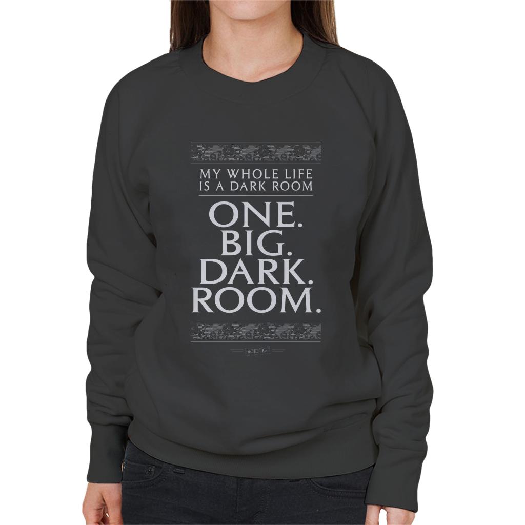 Beetlejuice My Whole Life Is A Dark Room Women's Sweatshirt-ALL + EVERY