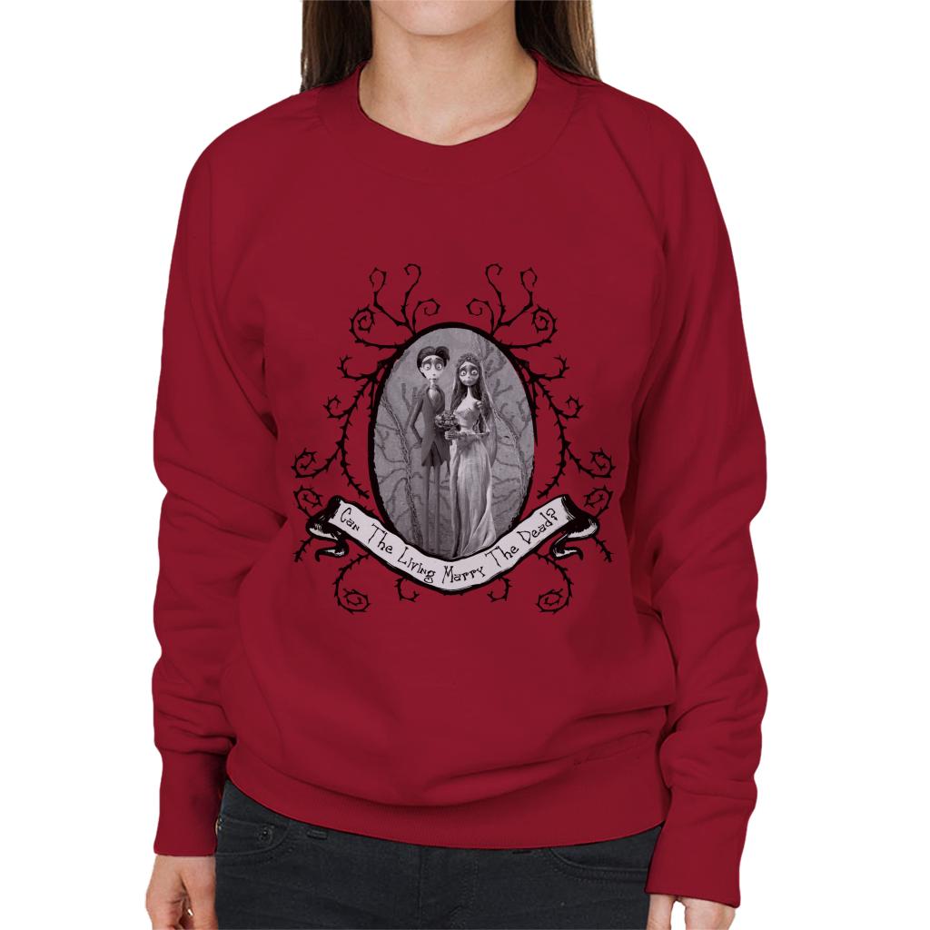 Corpse Bride Halloween Can The Living Marry The Dead Women's Sweatshirt-ALL + EVERY