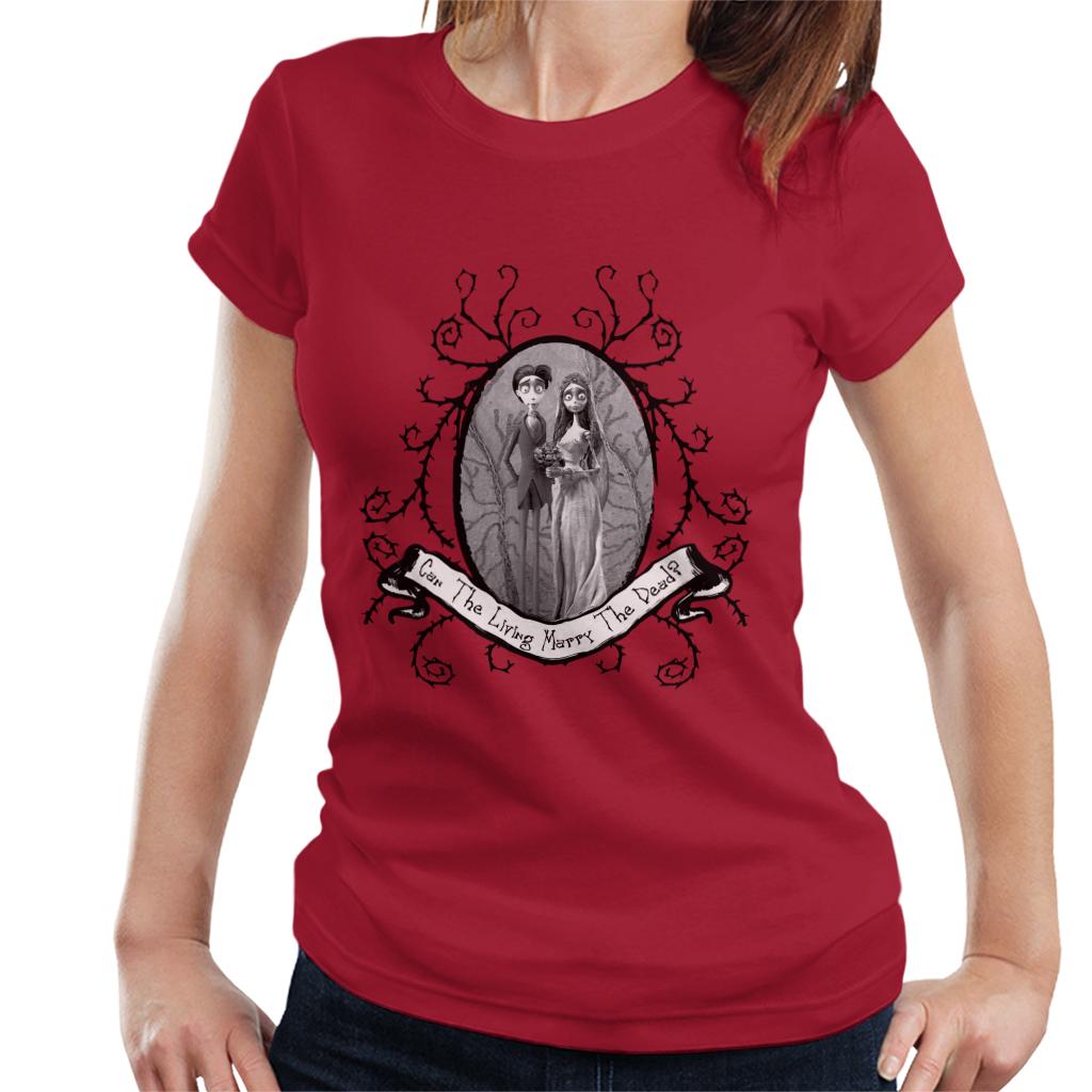 Corpse Bride Halloween Can The Living Marry The Dead Women's T-Shirt-ALL + EVERY