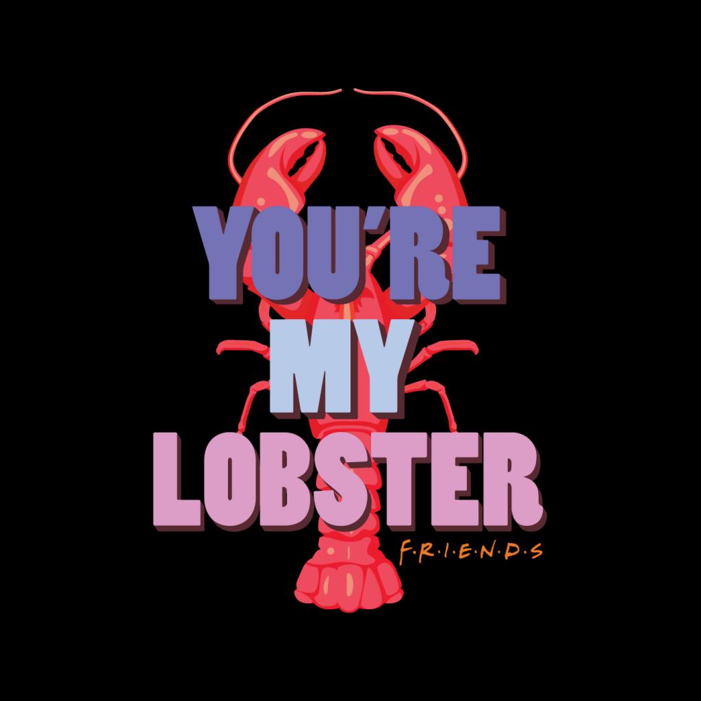 Friends You're My Lobster Men's T-Shirt-ALL + EVERY