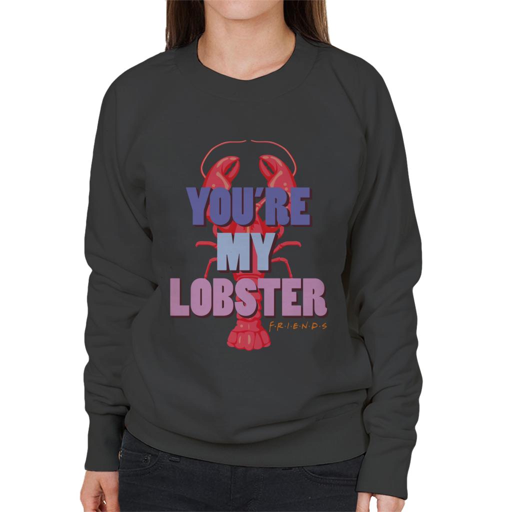 Friends You're My Lobster Women's Sweatshirt-ALL + EVERY