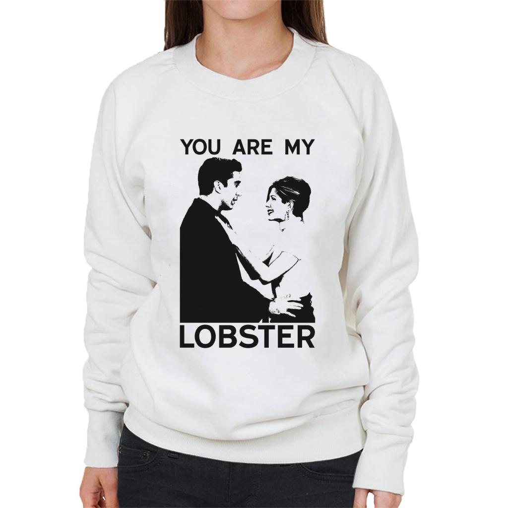 Friends Ross And Rachel You Are My Lobster Women's Sweatshirt-ALL + EVERY