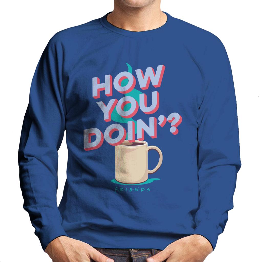 Friends How You Doin Coffee Men's Sweatshirt-ALL + EVERY