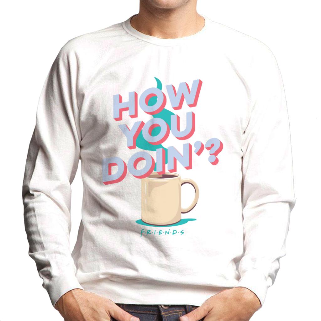 Friends How You Doin Coffee Men's Sweatshirt-ALL + EVERY