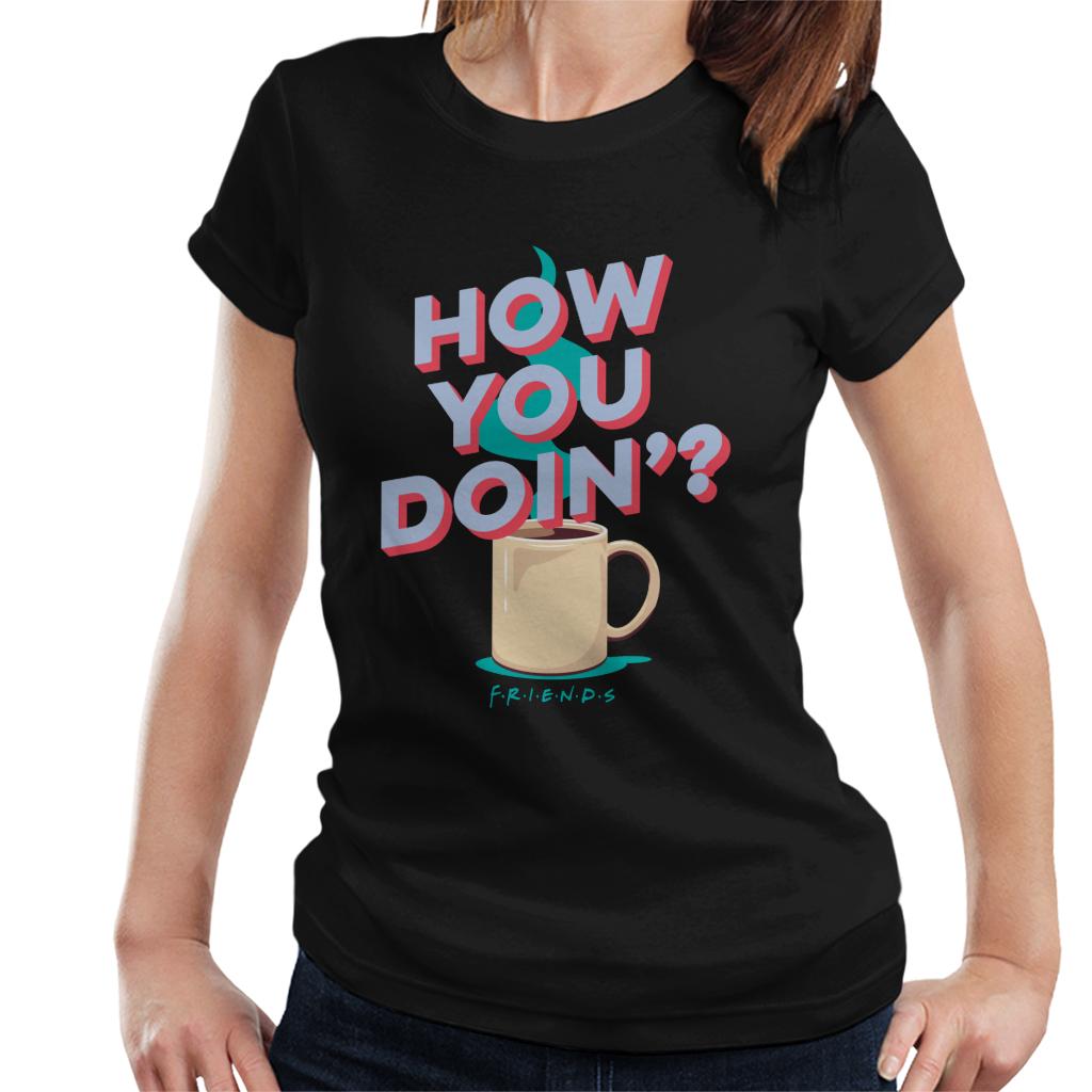 Friends How You Doin Coffee Women's T-Shirt-ALL + EVERY