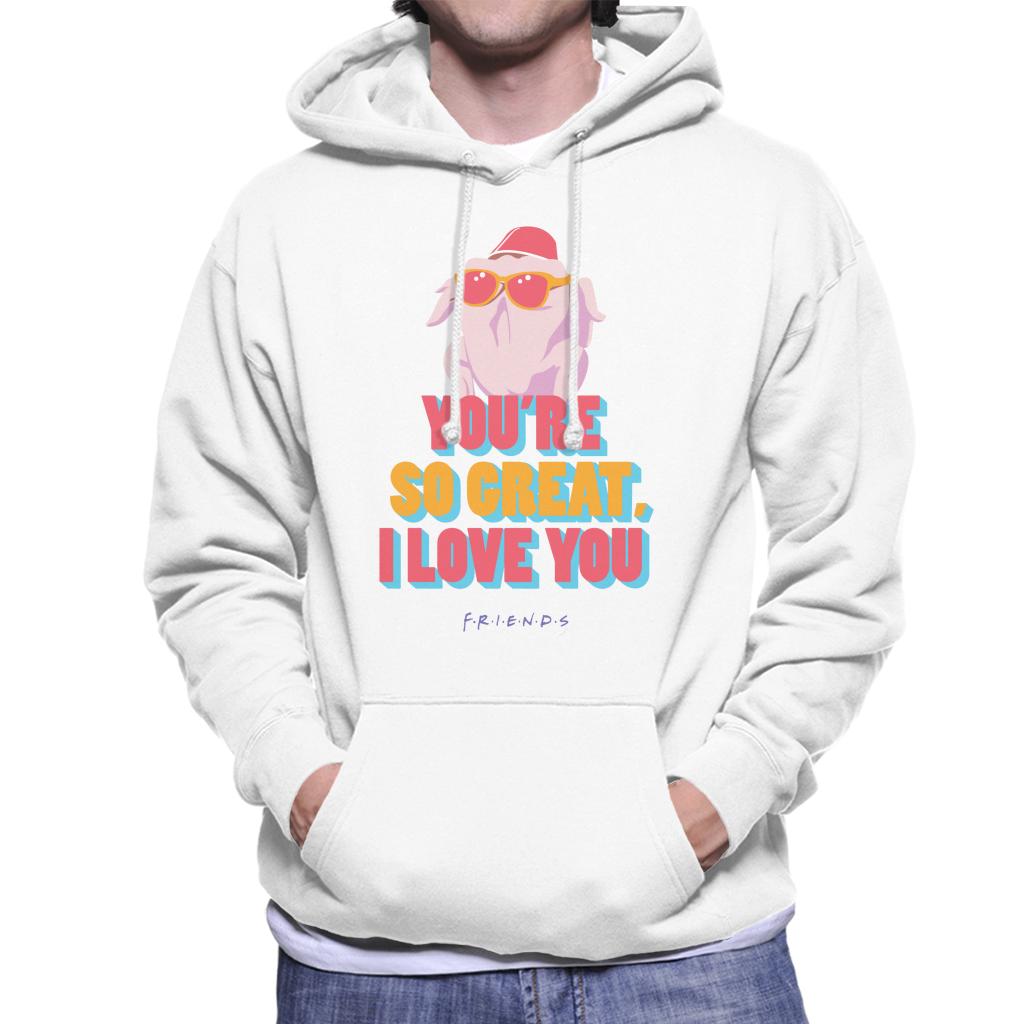 Friends Turkey Head Youre So Great I Love You Men's Hooded Sweatshirt-ALL + EVERY