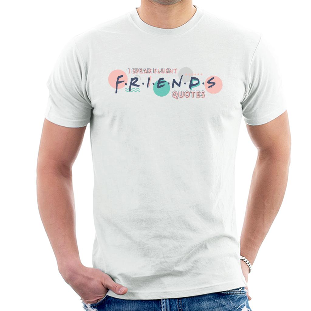 Friends I Speak Fluent Friends Quotes Men's T-Shirt-ALL + EVERY