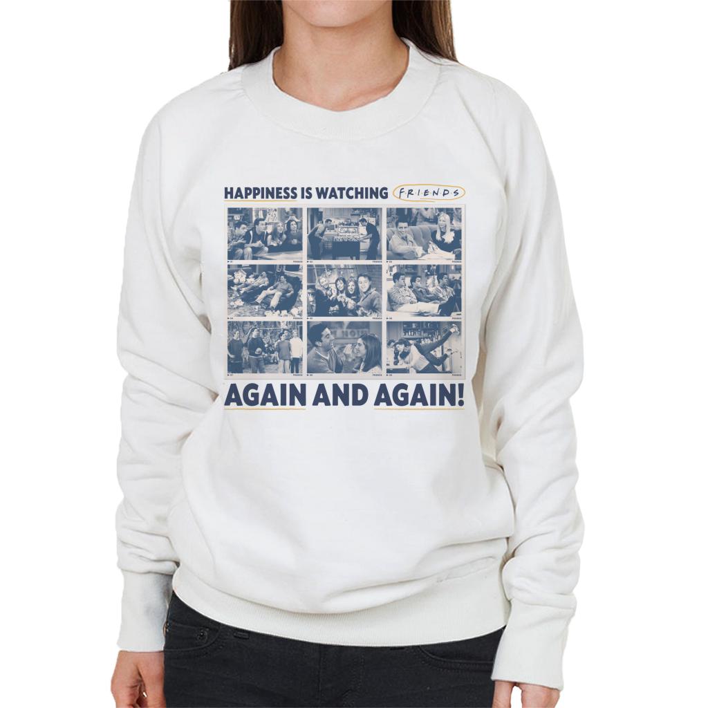 Friends Happiness Is Watching Again And Again Women's Sweatshirt-ALL + EVERY