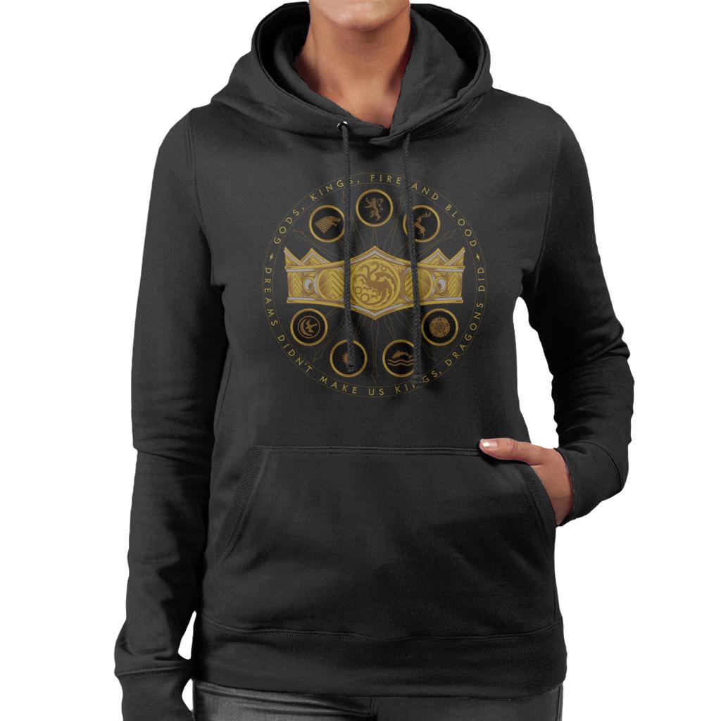 House Of The Dragon Dreams Didn't Make Us Kings Dragons Did Women's Hooded Sweatshirt-ALL + EVERY