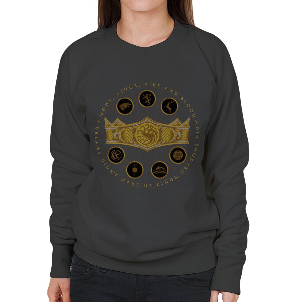 House Of The Dragon Dreams Didn't Make Us Kings Dragons Did Women's Sweatshirt-ALL + EVERY