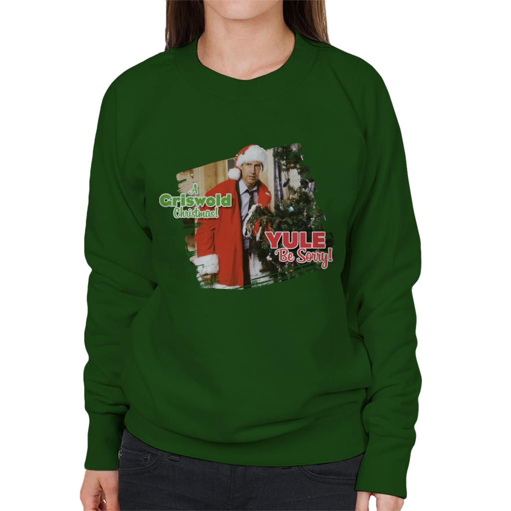 National Lampoon’s Christmas Vacation Yule Be Sorry Women's Sweatshirt-ALL + EVERY