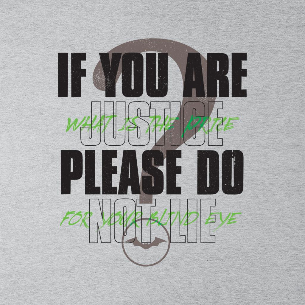 The Batman Riddler If You Are Justice Please Do Not Lie Women's Sweatshirt-ALL + EVERY
