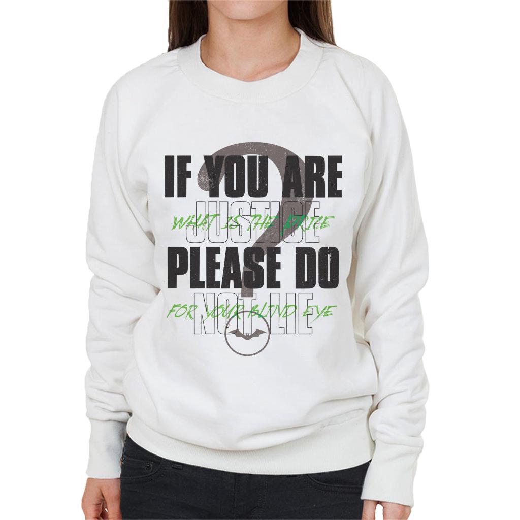 The Batman Riddler If You Are Justice Please Do Not Lie Women's Sweatshirt-ALL + EVERY