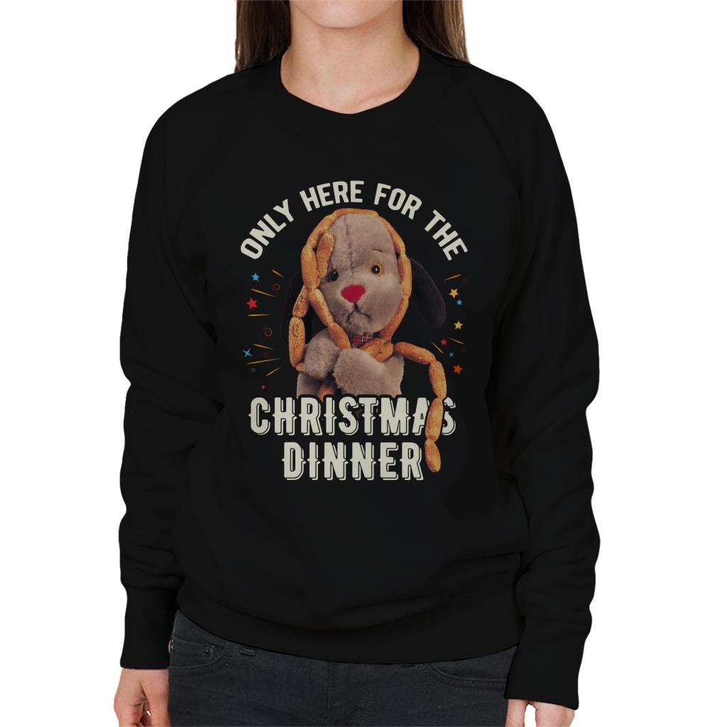 Sooty Christmas Sweep Only Here For The Christmas Dinner Women's Sweatshirt-ALL + EVERY