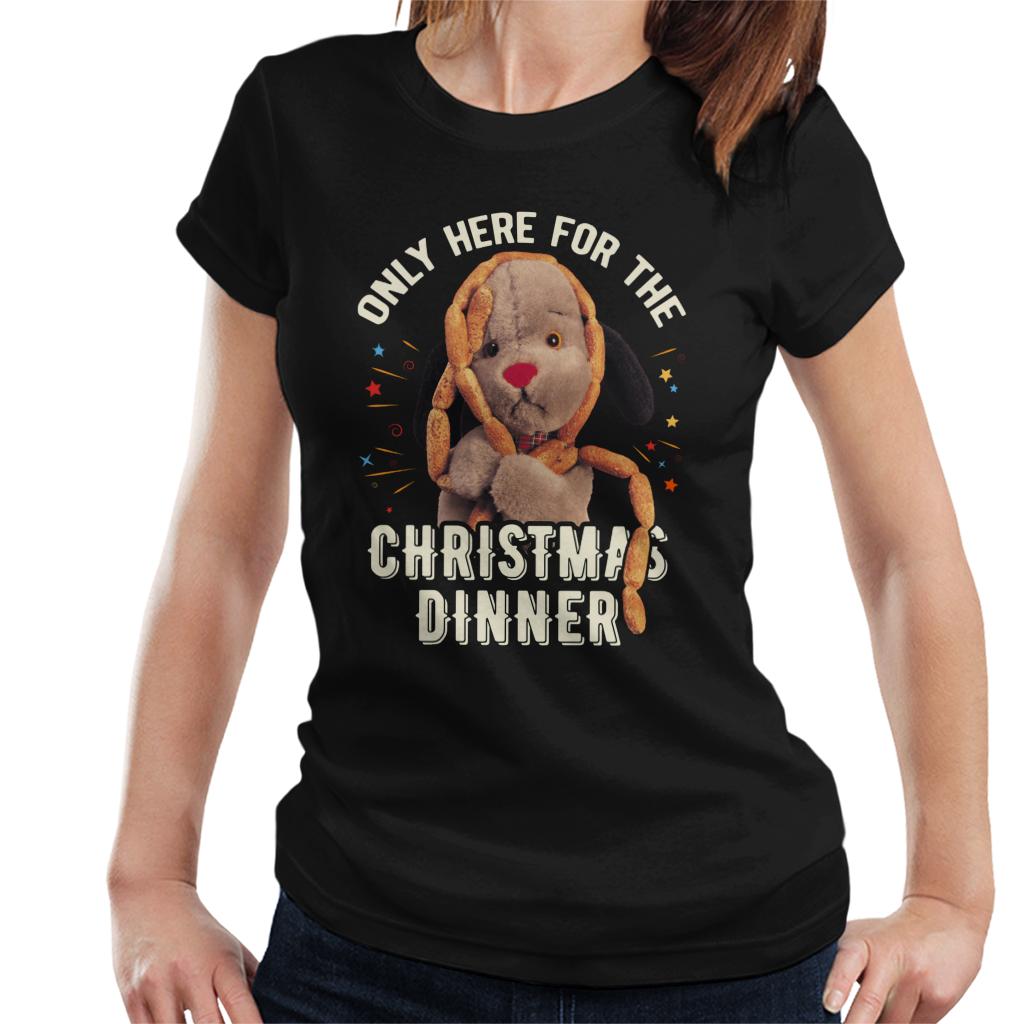 Sooty Christmas Sweep Only Here For The Christmas Dinner Women's T-Shirt-ALL + EVERY